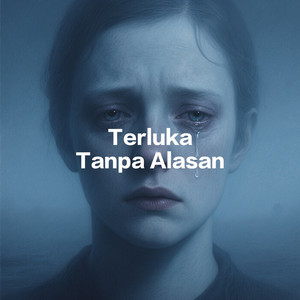 Terluka Tanpa Alasan by QWE Sound