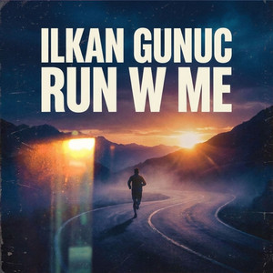 Run W Me by Ilkan Gunuc