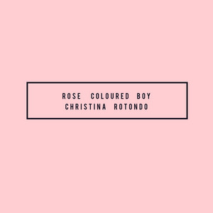 Rose Coloured Boy