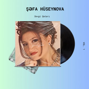 Şəfa Hüseynova - Bilirem gelen deyilsen