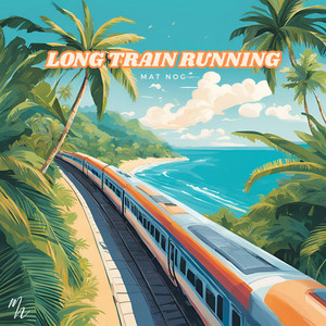 Long Train Running - Radio Edit