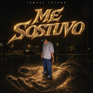 Me Sostuvo by Ismael Tejada