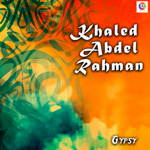 Gypsy - Khaled Abdel Rahman