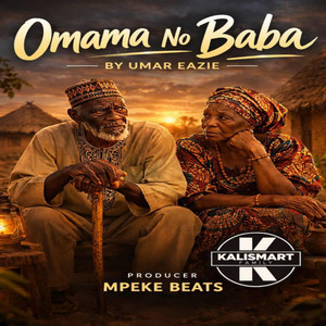 Umar Eazie - Omama No Baba