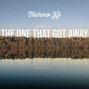 The One That Got Away - Techno version by Techno JJ