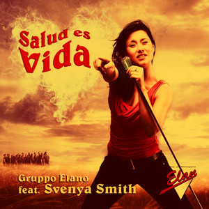 Salud es vida (The Nation Handz up Remix) [feat. Svenya Smith]