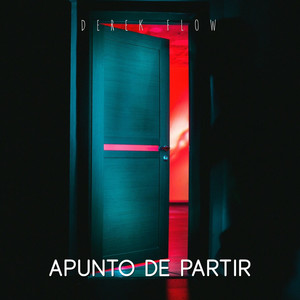 Apunto de Partir by Derek Flow