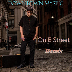 And You Know Why - Remix by DownTown Mystic, Joe DeMaio, Max Weinberg, Garry Tallent