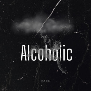 Alcoholic by Kaos Music