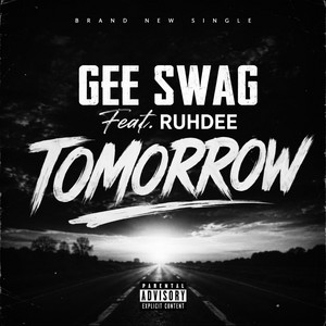 Tomorrow by Gee swag, Ruhdee