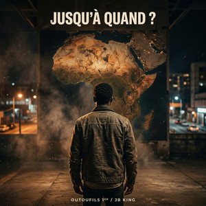 Jusqu'à quand? by Outoufils 1er