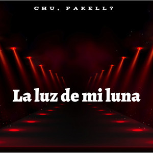 La luz de mi luna by Chu, pakell?