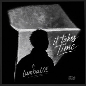 It Takes Time by Lumbaloe