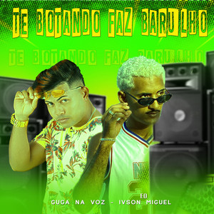 Te Botando Faz Barulho (feat. EO IVSON MIGUEL)
