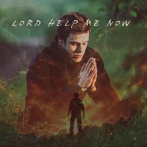Lord Help Me Now by Adam Kopper