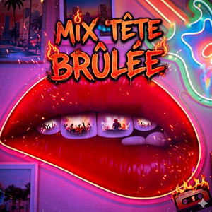 Mix tête brûlée by Bermixx