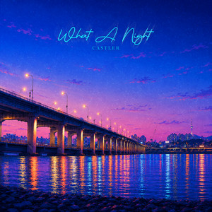 What A Night by CASTLER