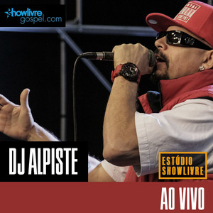 DJ Alpiste no Estúdio Showlivre Gospel (Ao Vivo) album