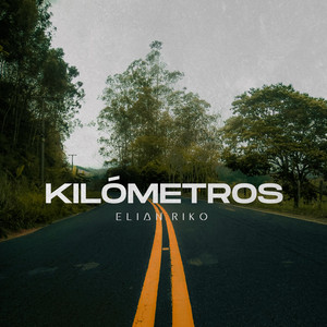 kilómetros by Elian Riko
