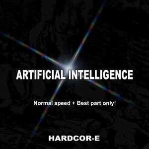 Artificial Intelligence - Normal Speed + Best part Only! by Hardcore
