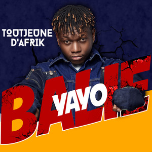 Toutjeune D'afrik - Balie Yayo