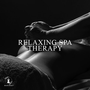 Relaxing Spa Therapy: Thai Massage, Reiki Healing, Bath and Aromatherapy album