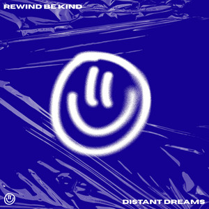 Sing It Back by REWIND BE KIND, Distant Dreams