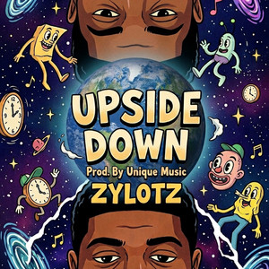 Upside Down (Prod. by Unique Music) by Zylotz