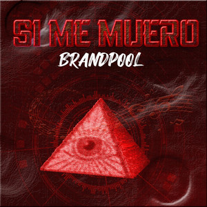 Si me muero by Brandpool