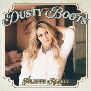 Dusty Boots by Julianna Rankin