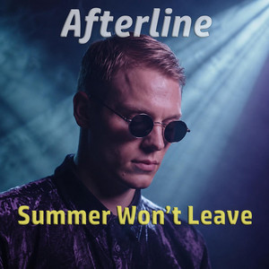 Summer Won’t Leave by Afterline
