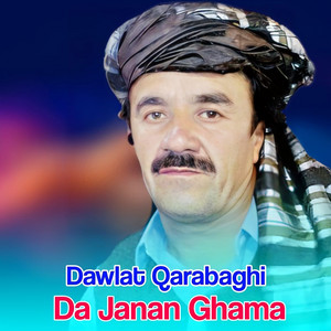 Dawlat Qarabaghi Official - Da Janan Ghama