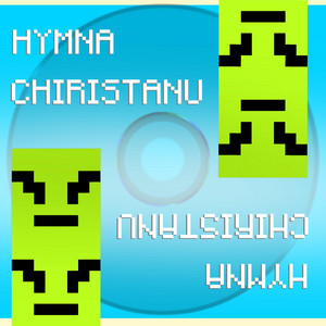 Hymna Chiristánu by Ur Coping Mechanism