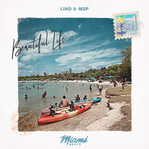 Beautiful Life by Lind, MSP