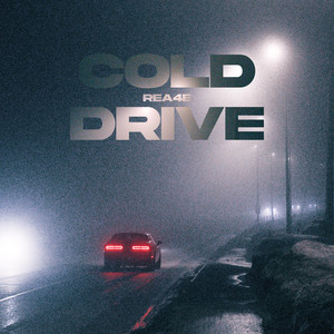 COLD DRIVE (Slowed) by REA4E