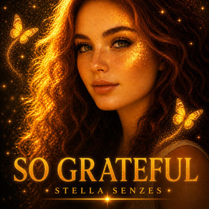 So Grateful by Stella Senzes