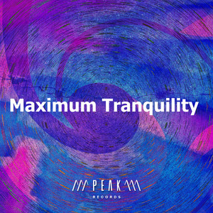 Maximum Tranquility album