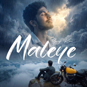 Maleye by Suraj KM