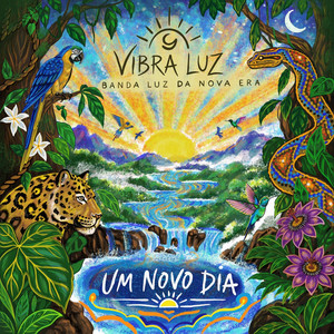 Um Novo Dia by Vibra Luz, Banda Luz da Nova Era