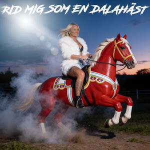 RID MIG SOM EN DALAHÄST by Louise Andersson Bodin
