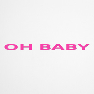 Oh Baby by Tommo