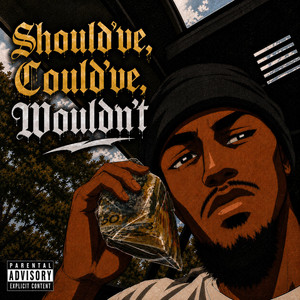 Should've, Could've, Wouldn't by ATI86