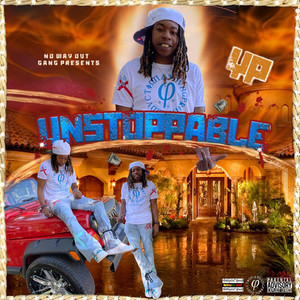 Unstoppable by NoWayOut GanG