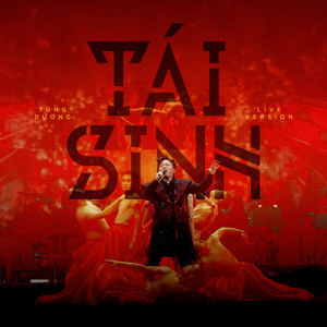 Tùng Dương - Tái Sinh (Live)