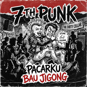 Pacarku bau jigong by 7 th Punk