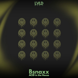 ACID in the House by Bsnaxx