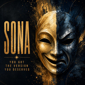 You Got The Side You Deserved by Sona