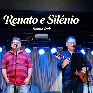 Sendo Dois by Renato Botelho, silênio de Oliveira