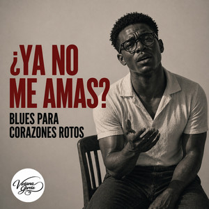 ¿Ya no me amas? by Viviana García