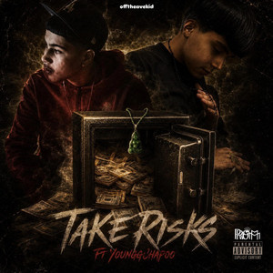 Take Risks by YounggChapoo, offtheavekid